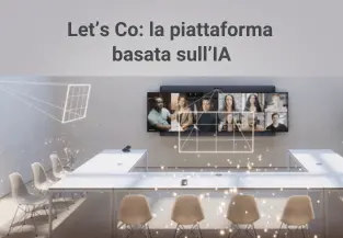 Lavoro ibrido con Let’s Co: la piattaforma basata sull’IA